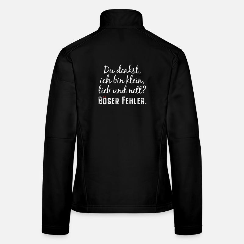 You Think I Am Small Sweet And Nice Evil Mistake Women's Softshell Jacket