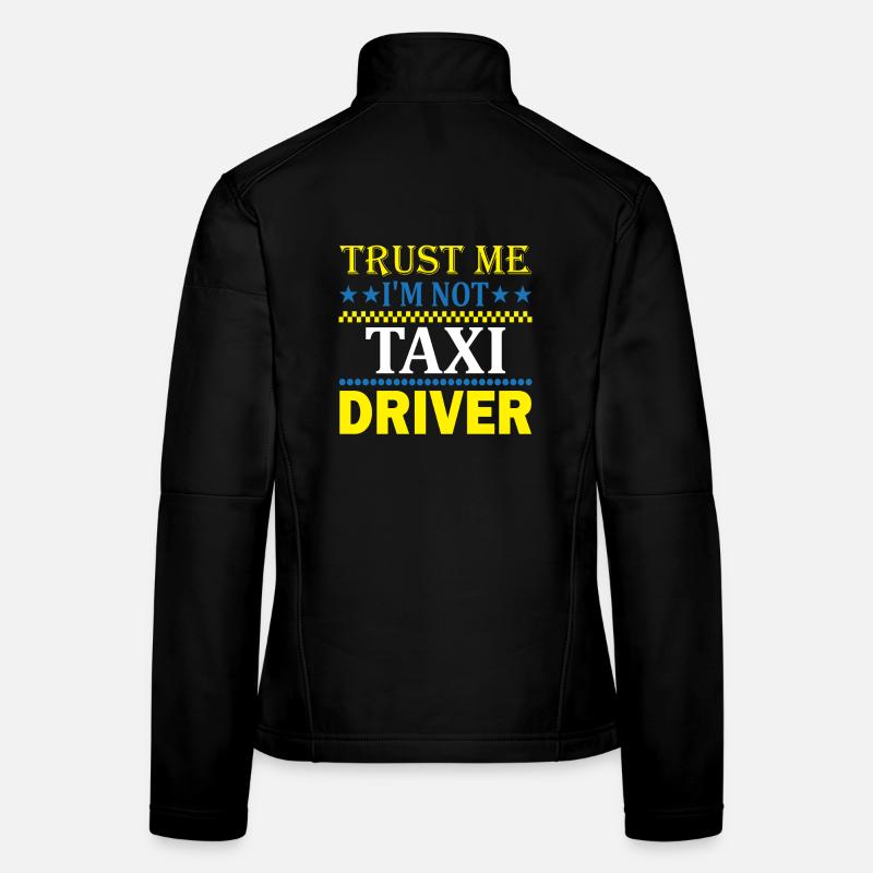 Affirmation Chauffeur de taxi Veste en tissu softshell Femme