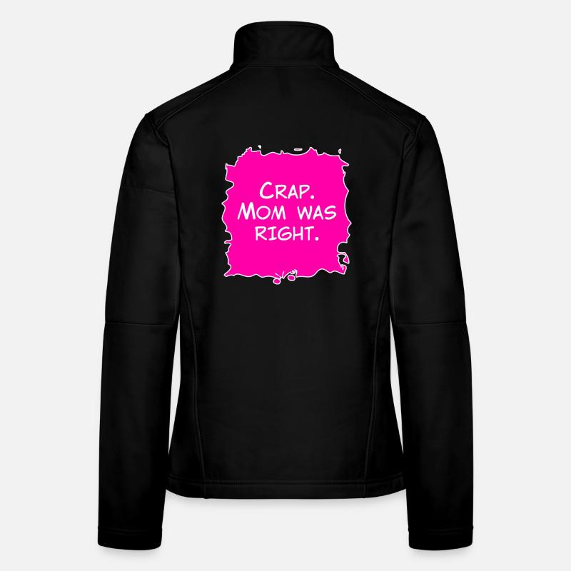 Merde, maman avait raison Veste en tissu softshell Femme