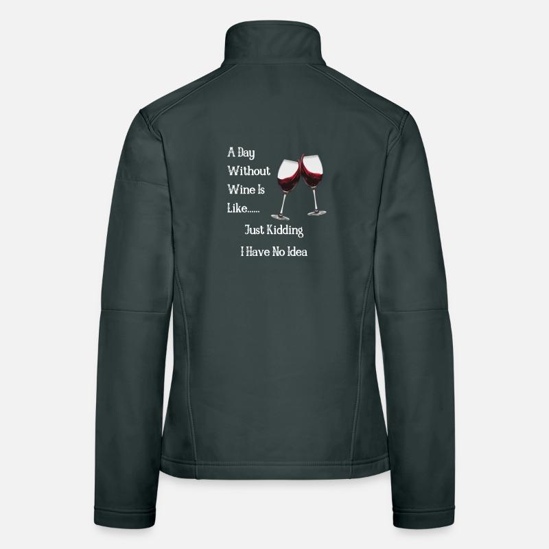 Ein Tag ohne Wein? NEIN DANKE Frauen Softshelljacke
