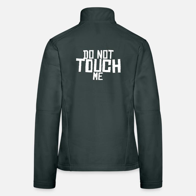 Do not touch me ! Women's Softshell Jacket