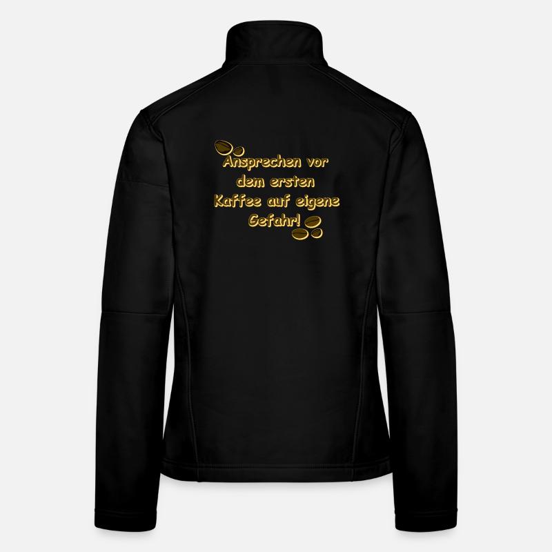 kaffeetrinker, vor dem ersten kaffee, beste küchen Frauen Softshelljacke