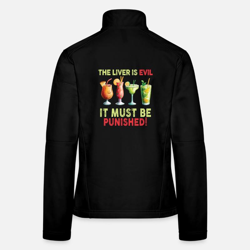 The liver is evil and is punished Women's Softshell Jacket