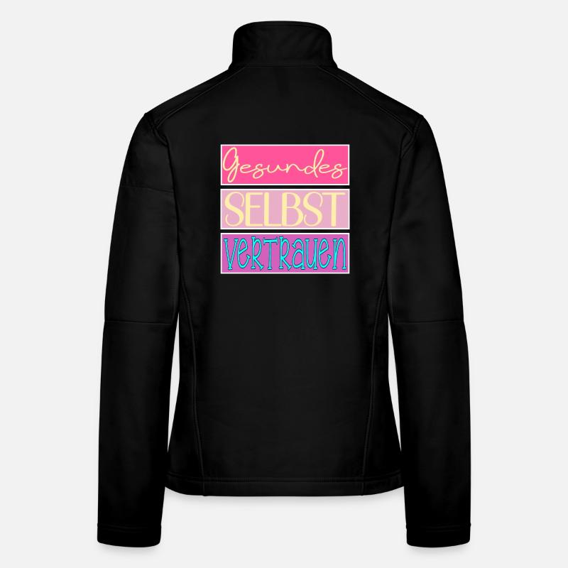 Gesundes Selbstvertrauen - SELBSTBEWUSSTSEIN Frauen Softshelljacke