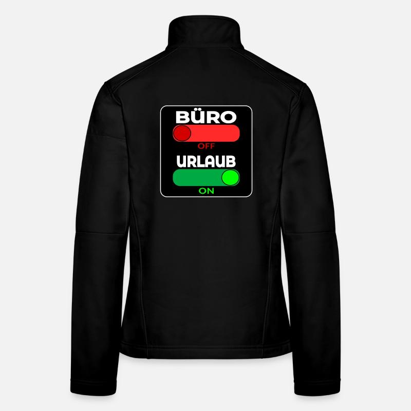 BÜRO OFF - URLAUB ON - SPRÜCHE Frauen Softshelljacke