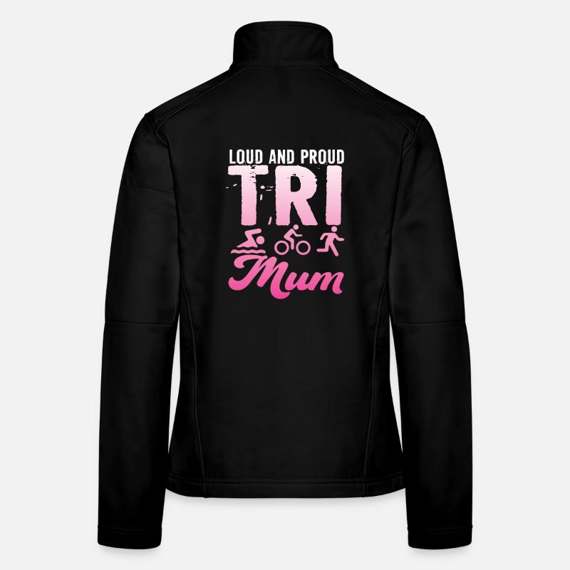 Loud and proud Tri Mum triathlete Women's Softshell Jacket