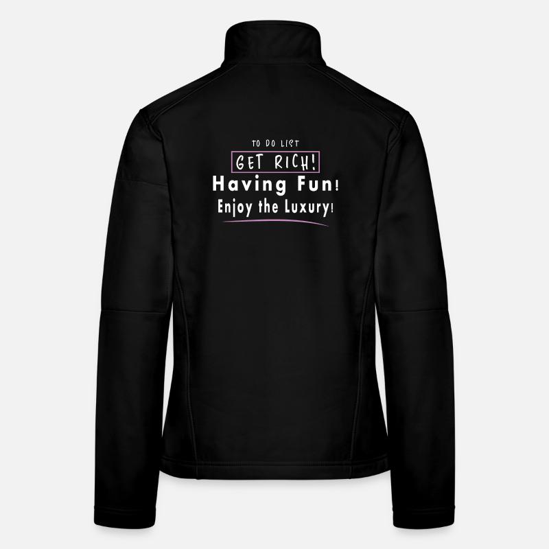Get rich, have fun, enjoy luxury Women's Softshell Jacket
