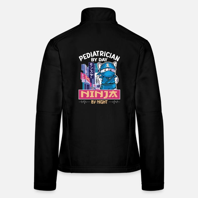 Pädiatrie - Pediatrician by day Ninja by night Frauen Softshelljacke