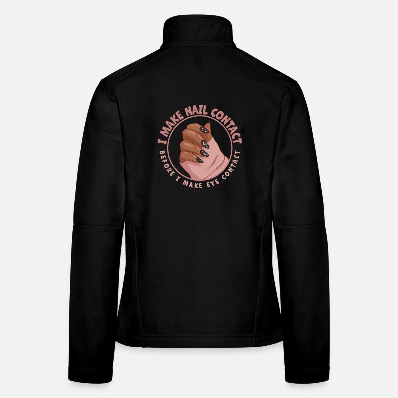 I make nail contact before nail tech Women's Softshell Jacket
