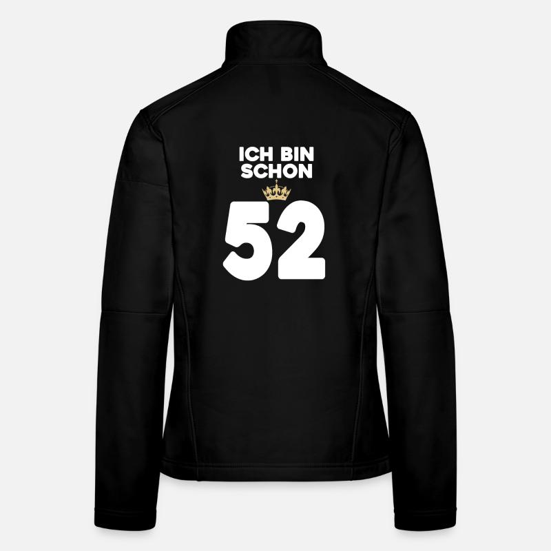 52. Geburtstag Geschenk - 52 Jahre mit Krone Frauen Softshelljacke