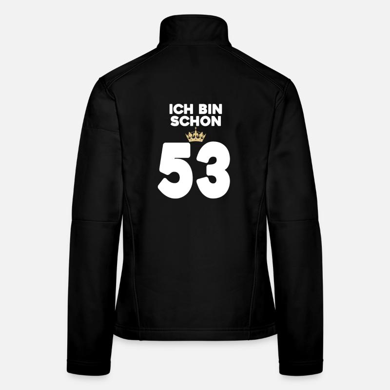 53. Geburtstag Geschenk - 53 Jahre mit Krone Frauen Softshelljacke
