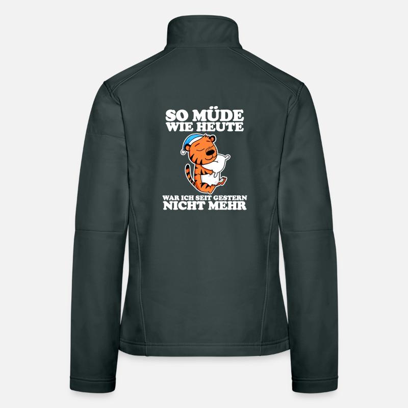 Müde Spruch lustig mit Tiger Motiv Frauen Softshelljacke