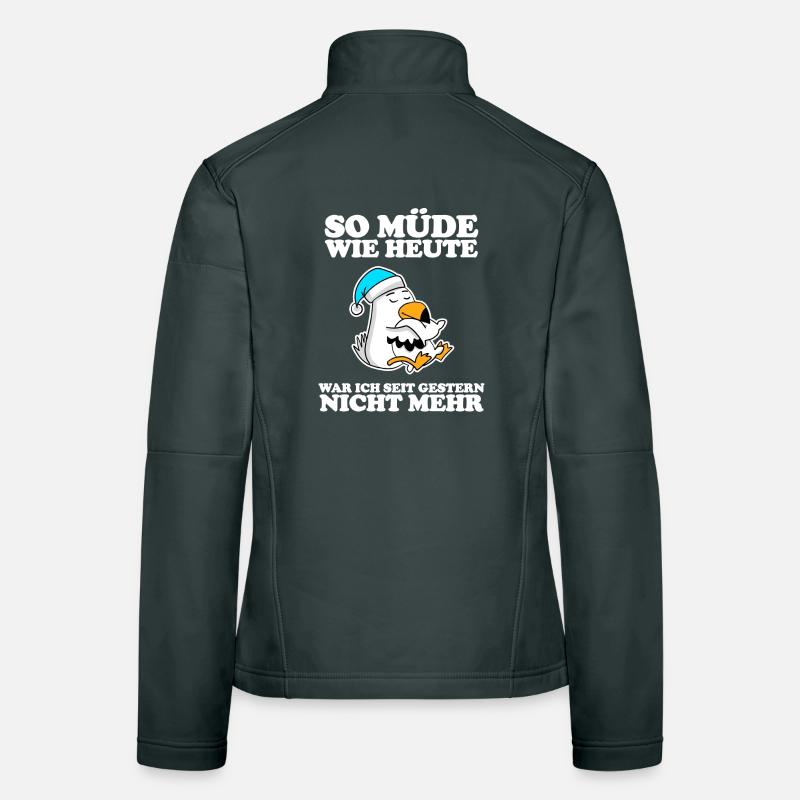 Müde Spruch lustig mit Möwe Motiv Frauen Softshelljacke