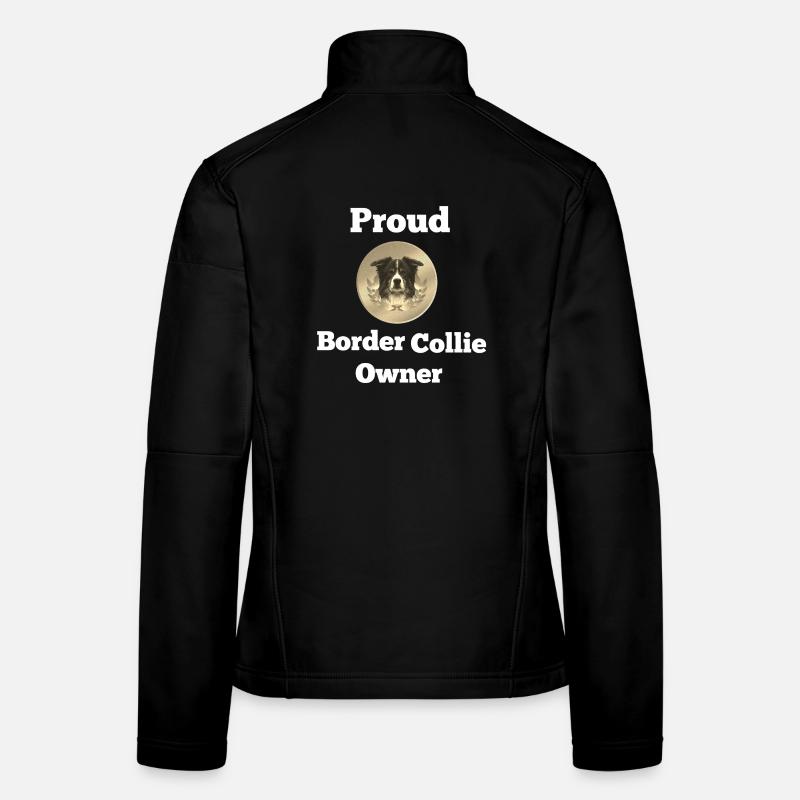 Border Collie Mama, Proud Border Collie Owner Frauen Softshelljacke