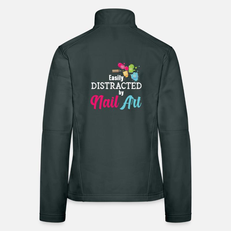 Easily distracted by Nail Art Nail Tech Women's Softshell Jacket