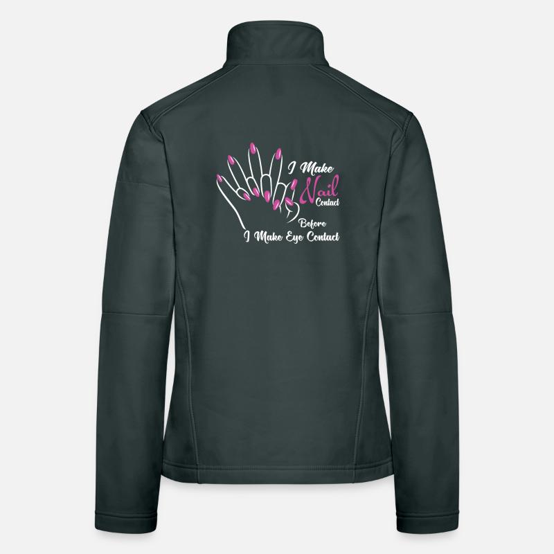 I make nail contact before nail tech Women's Softshell Jacket