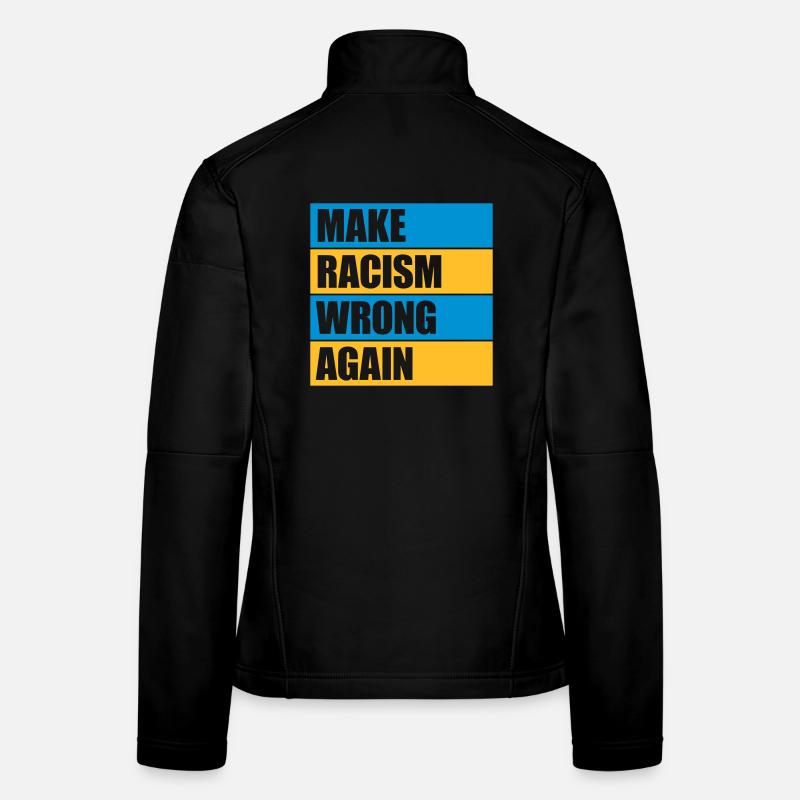 make racism wrong again Women's Softshell Jacket