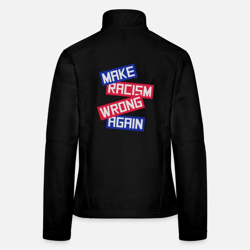 make racism wrong again Women's Softshell Jacket