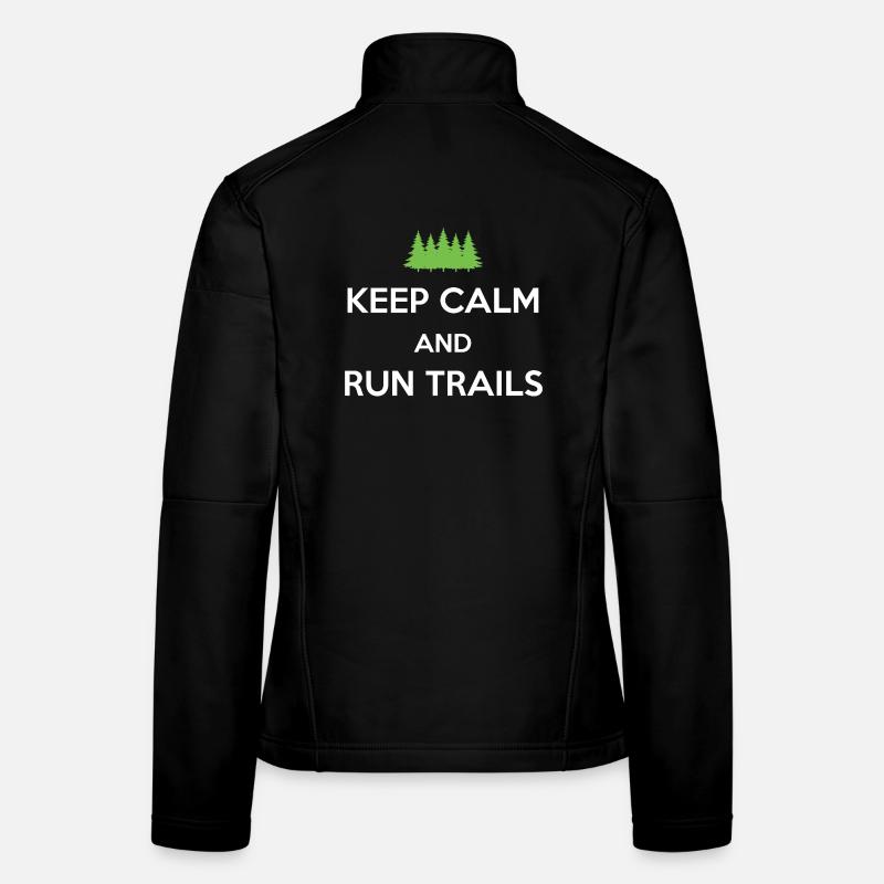 Restez calme et courez des sentiers Veste en tissu softshell Femme