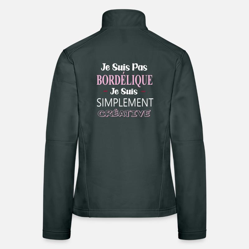 je suis pas bordélique,je suis simplement créative Veste en tissu softshell Femme