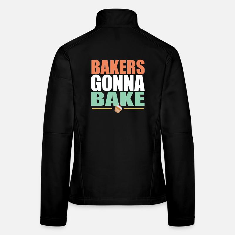 Baking Bakers Gonna Bake Women's Softshell Jacket