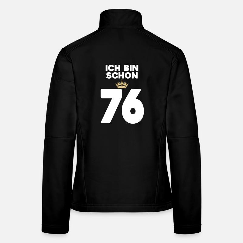 76. Geburtstag Geschenk - 76 Jahre mit Krone Frauen Softshelljacke