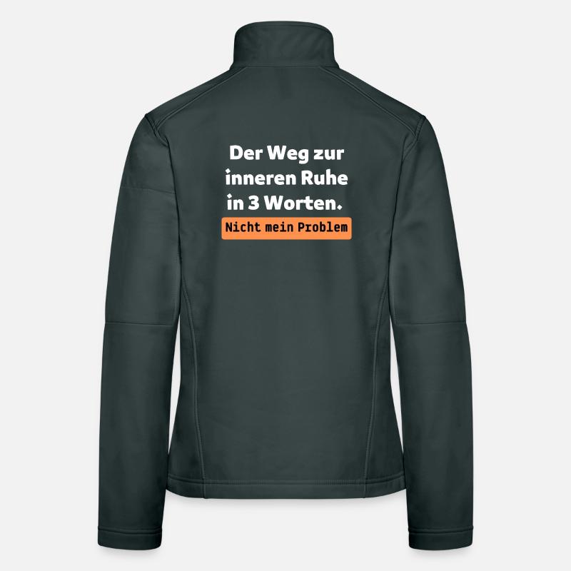 Nicht mein Problem Frauen Softshelljacke
