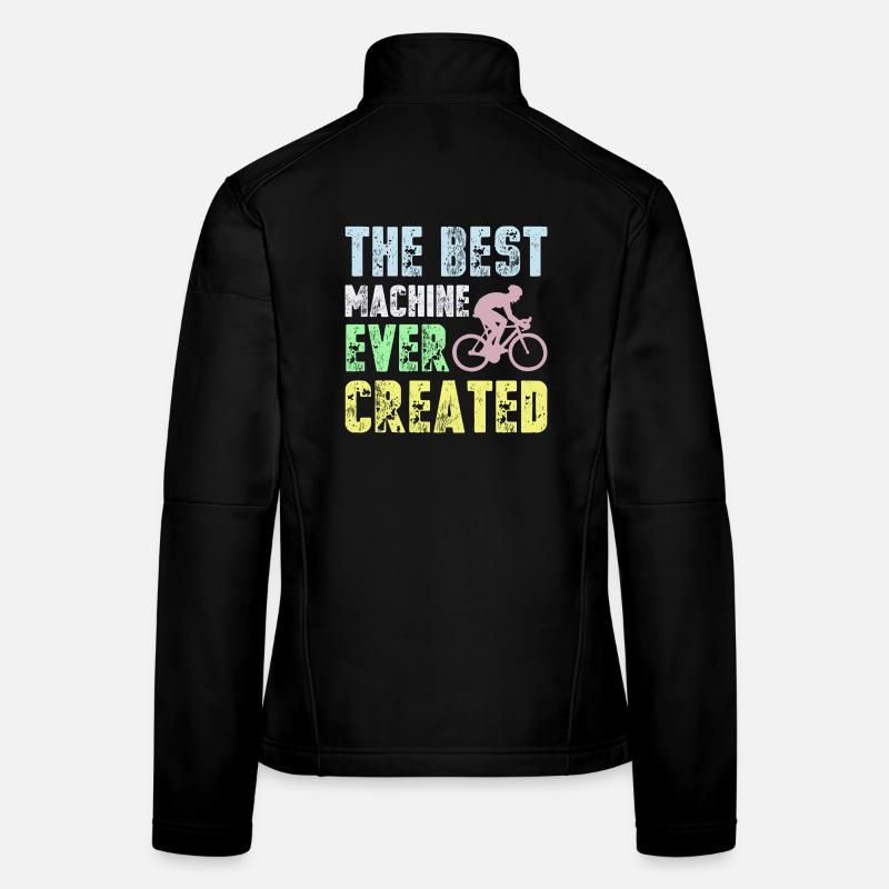 Best Machine Ever Created Cyclist Women's Softshell Jacket