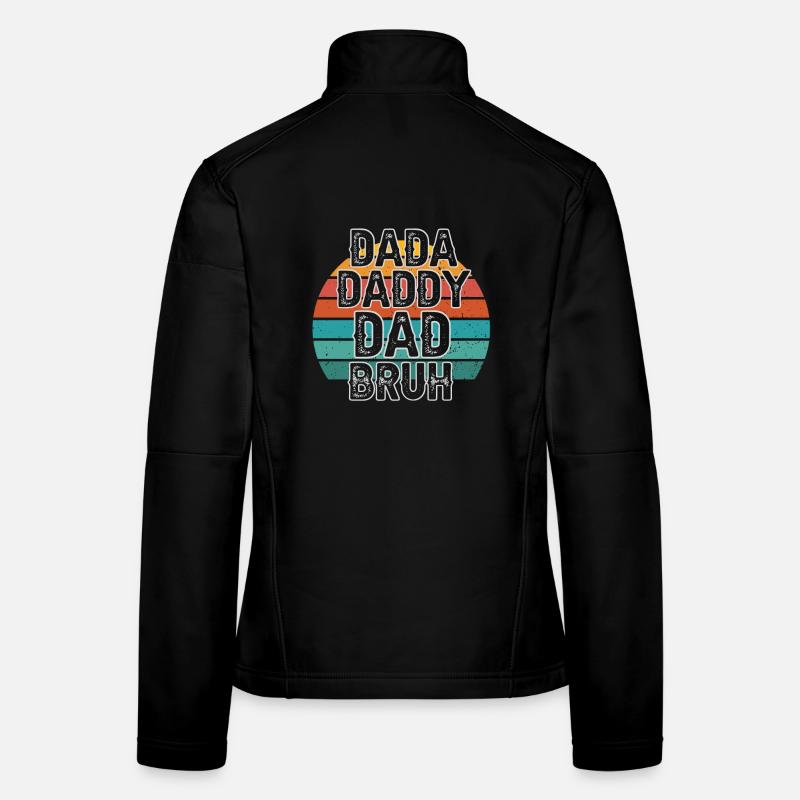 Design rétro des années 70 avec lettrage Dada Dad Bruh Veste en tissu softshell Femme
