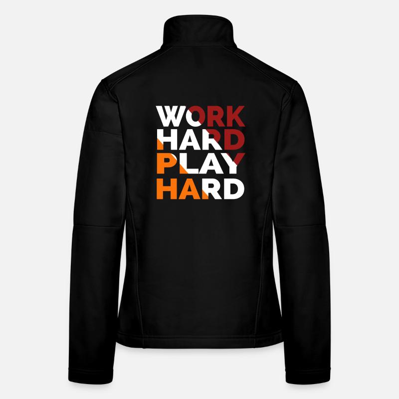 Travailler dur Jouer dur Veste en tissu softshell Femme