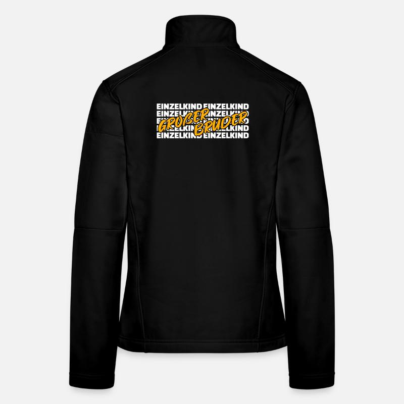 Einzelkind Geschwister Großer Bruder Statement Frauen Softshelljacke