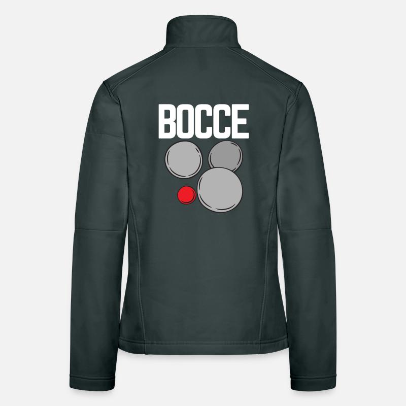 Bocce Saying Bocce Ball avec Jack Bocci Game Bocce Veste en tissu softshell Femme