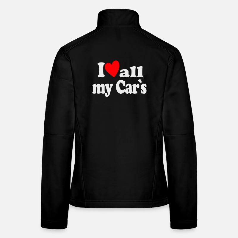 I Love All My Cars - Women's Softshell Jacket - black
