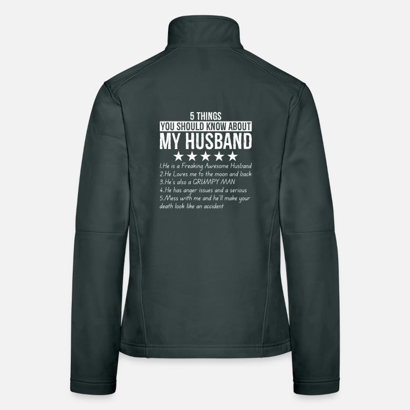 5 things you should know about my husband Women's Softshell Jacket