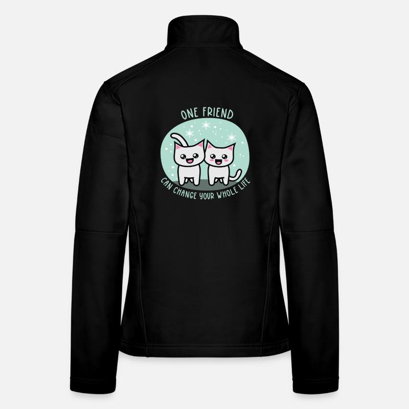 One friend can change your whole life Frauen Softshelljacke