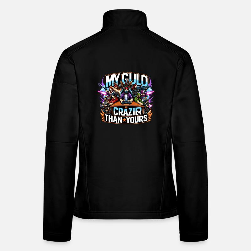 Ma guilde est plus folle que la vôtre Veste en tissu softshell Femme