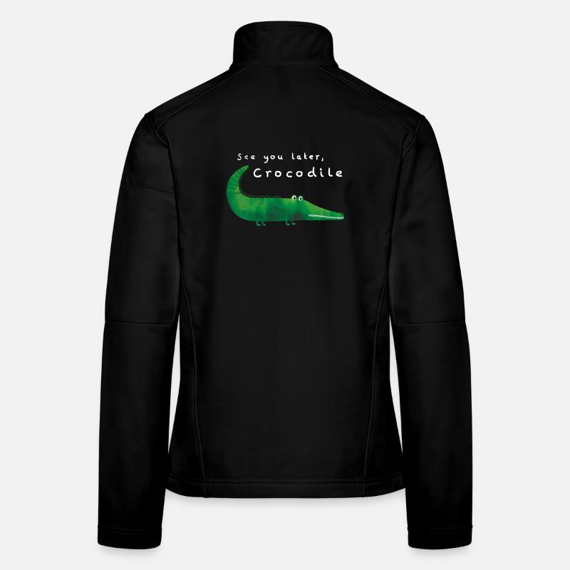 See you later, Crocodile – Lustiges Design 🐊 Frauen Softshelljacke