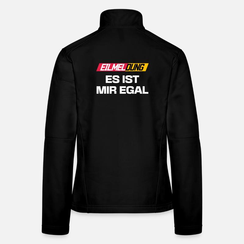 Chill doesn't matter statement funny is I don't care Women's Softshell Jacket