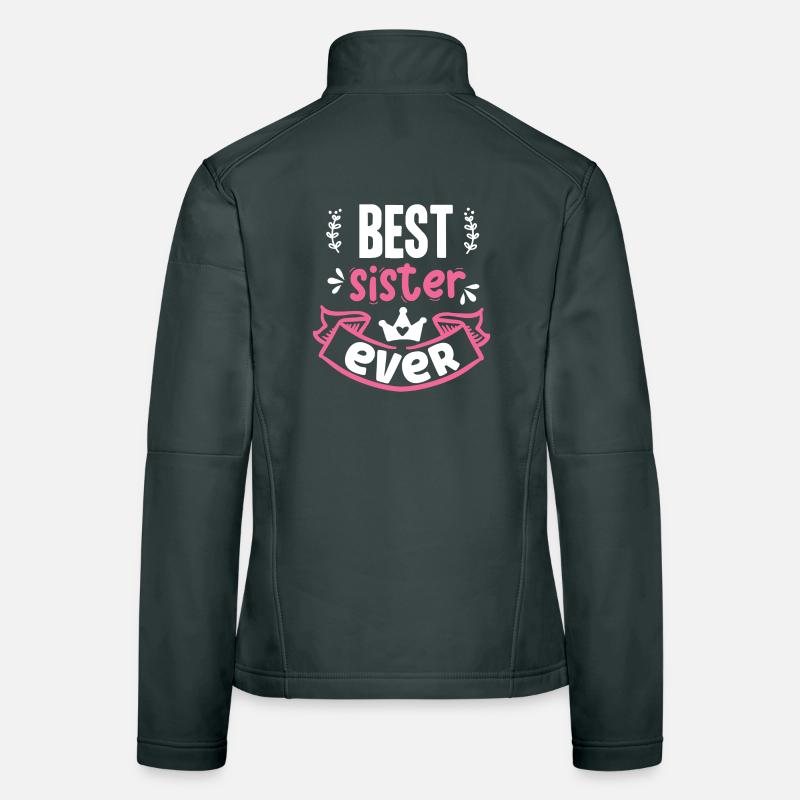 Best Sister Ever Women's Softshell Jacket