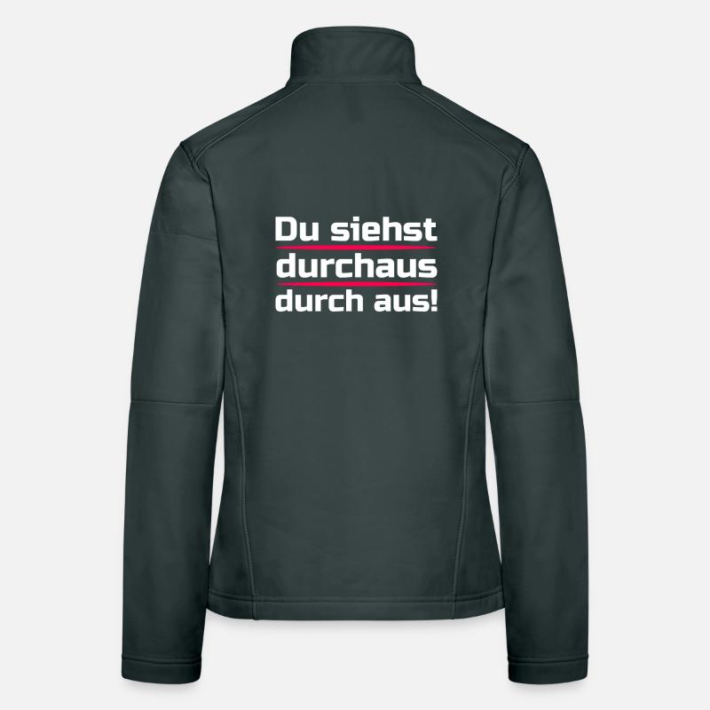 Du siehst durchaus durch aus Frauen Softshelljacke
