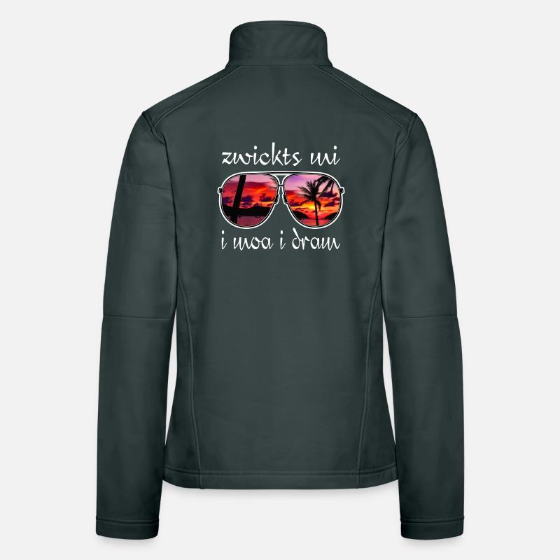 zwickts mi i moa i dram, Urlaubsfeeling, Dialekt Frauen Softshelljacke