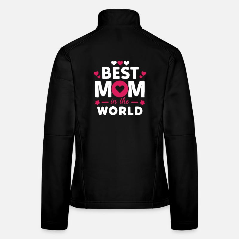 Best Mom in the World Women's Softshell Jacket
