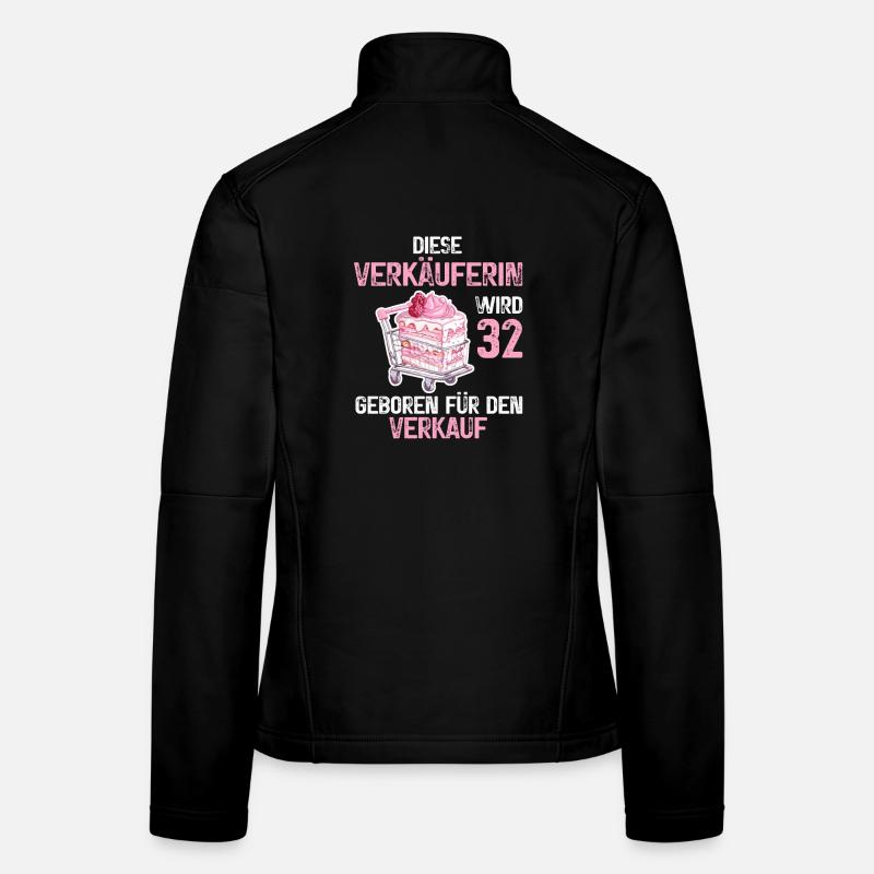 32 Geburtstag Verkäuferin Verkauf 32 Jahre Spruch Frauen Softshelljacke