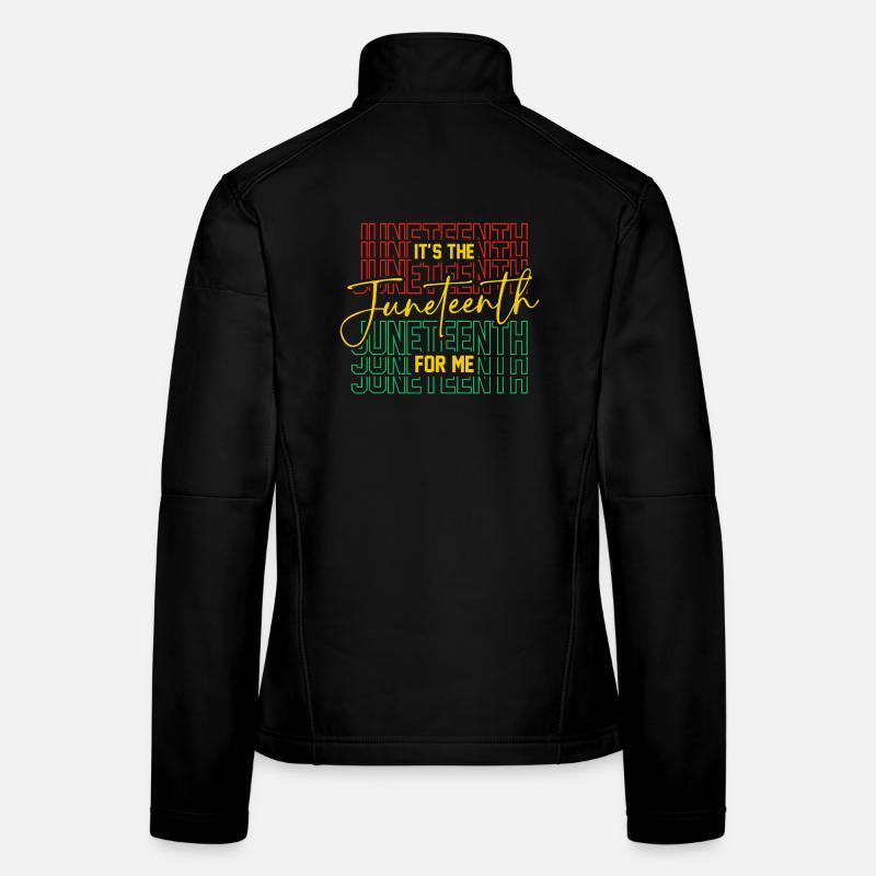 Juneteenth For Me Free-ish Since 1865 Independence Women's Softshell Jacket