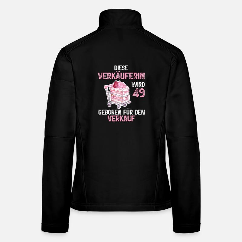 Verkäuferin 49 Geburtstag 49 Jahre Spruch Frauen Softshelljacke