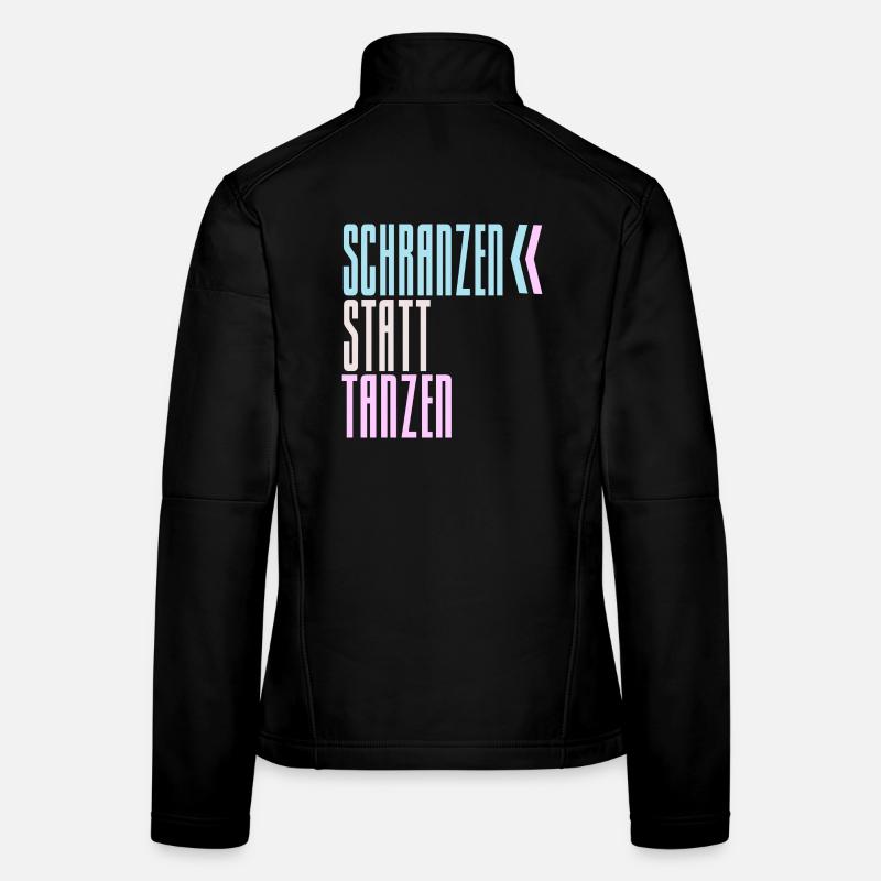 SCHRANZEN STATT TANZEN Frauen Softshelljacke