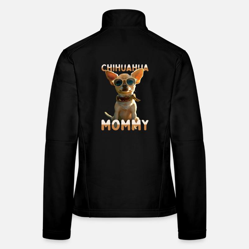 Chihuahua Mommy Mama Mutter Muttertag Chihuahuas Frauen Softshelljacke