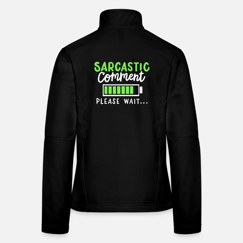 sarkastisch lustig Sarkasmus Frauen Softshelljacke