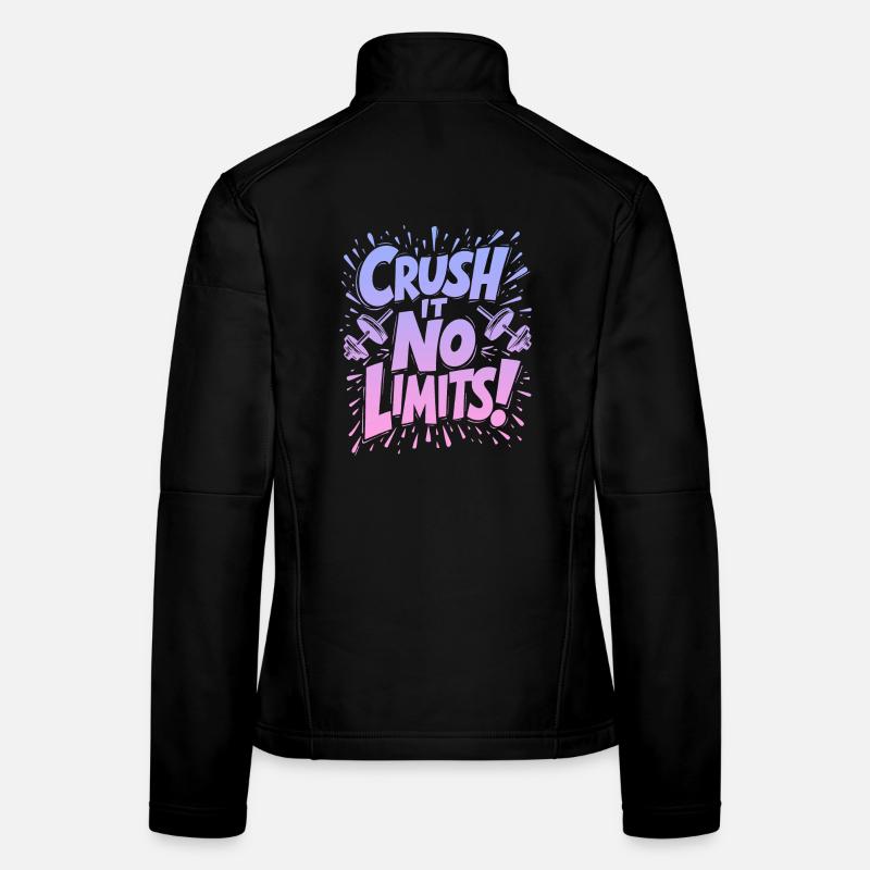 Écrasez-le, pas de limites ! Citation de salle de sport Veste en tissu softshell Femme
