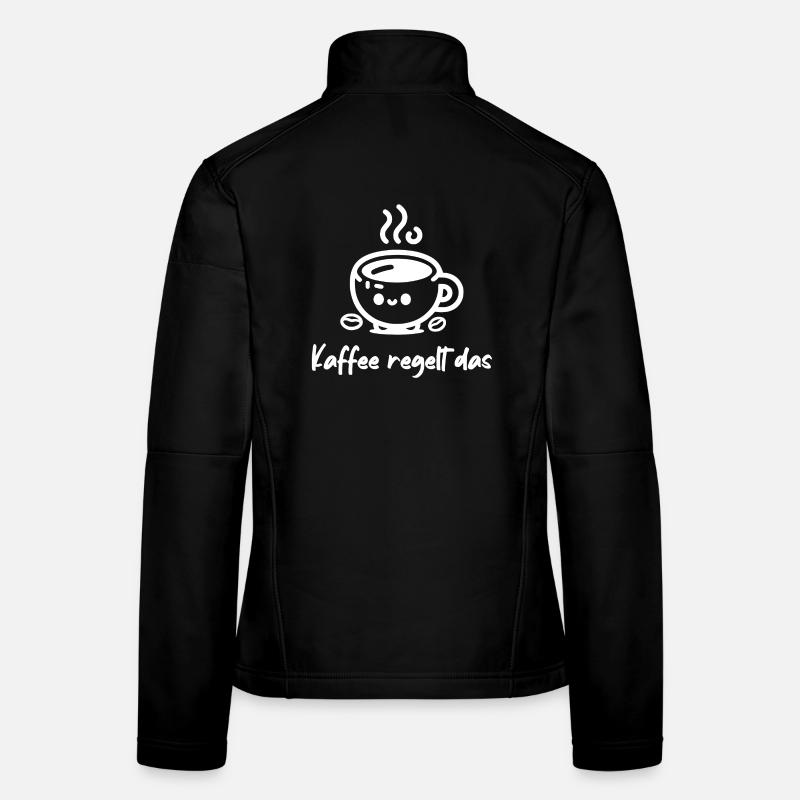 Kaffee regelt das! Tasse Kaffeebohne Frauen Softshelljacke